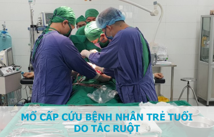 MỔ CẤP CỨU KỊP THỜI TẮC RUỘT DO U ĐẠI TRÀNG CHO BỆNH NHÂN NỮ TRẺ TUỔI