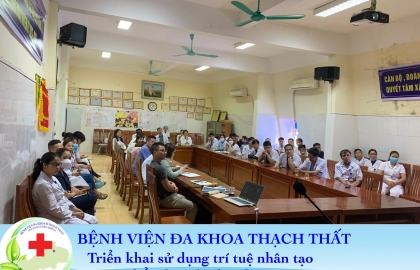 Triển khai sử dụng trí tuệ nhân tạo (AI: Artificial Intelleigence) đọc Xquang ngực thẳng tại bệnh viện đa khoa Thạch Thất 
